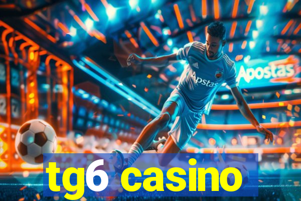 tg6 casino